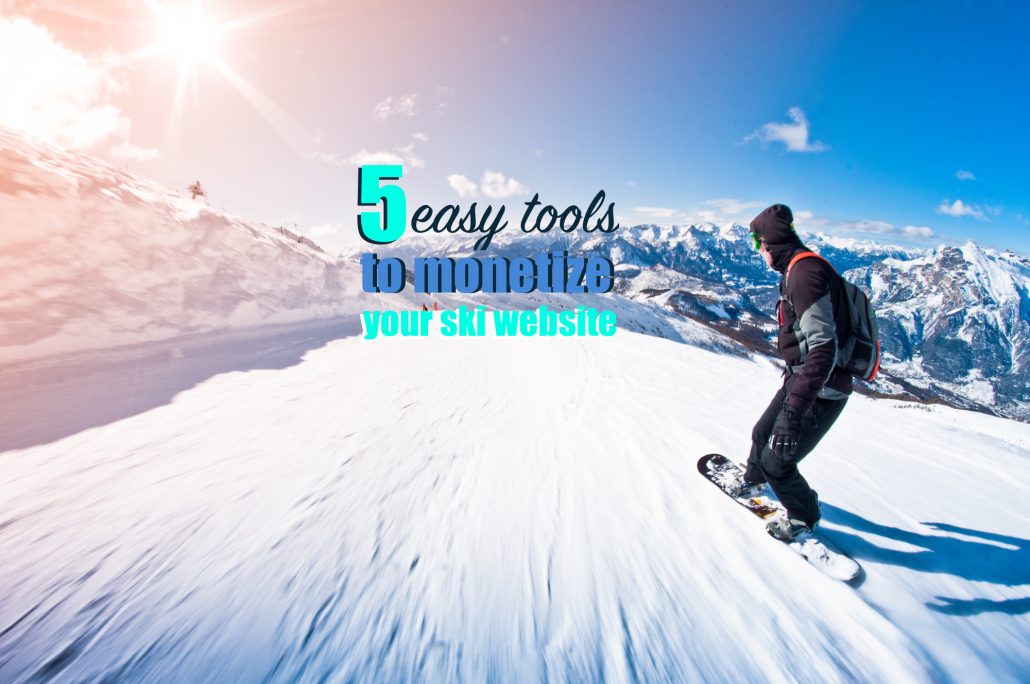 5 Easy Ways to Monetize Your Snow Sports Website Traffic